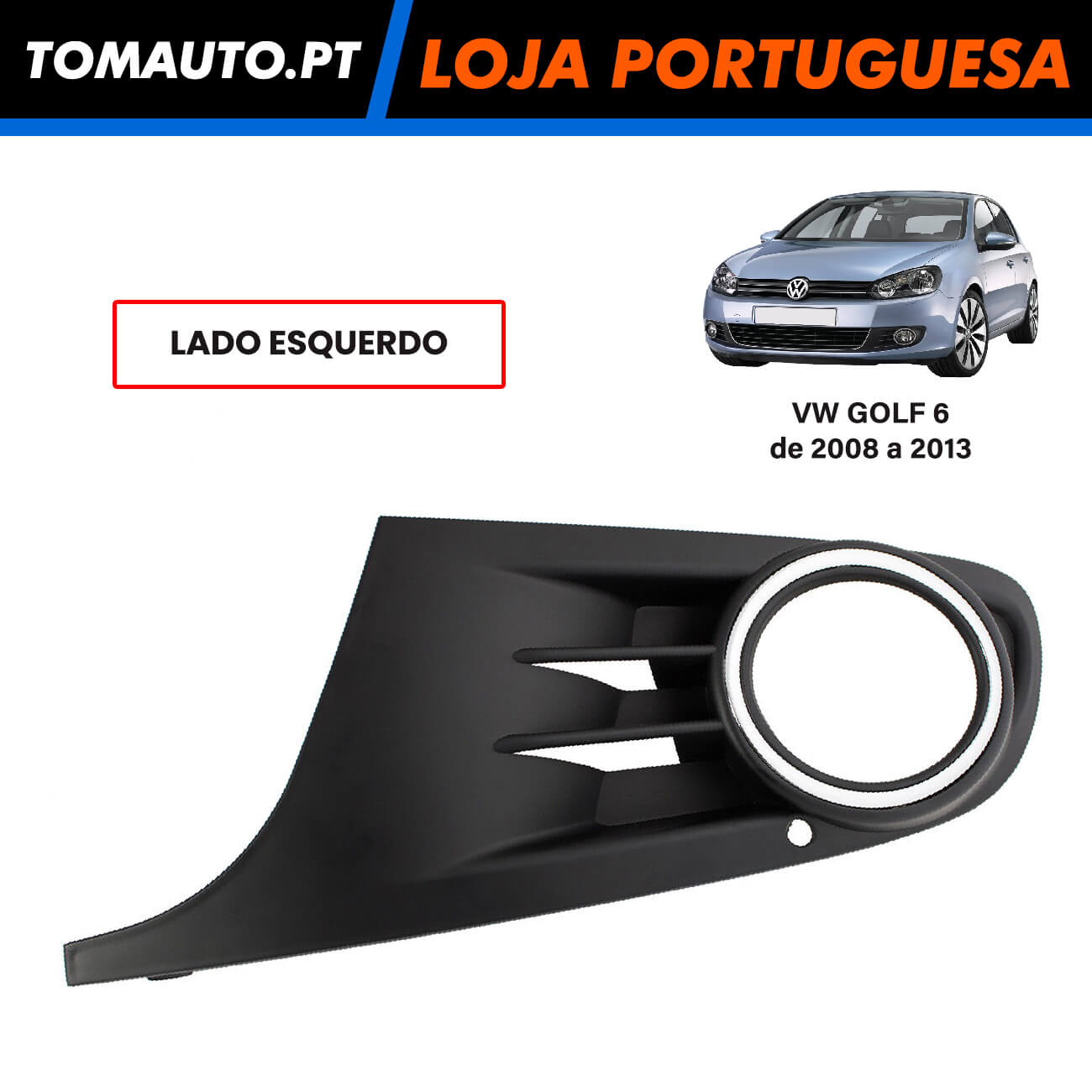 Grelha Frontal Esquerda de Luz de Nevoeiro VW Golf 6 Hatchback