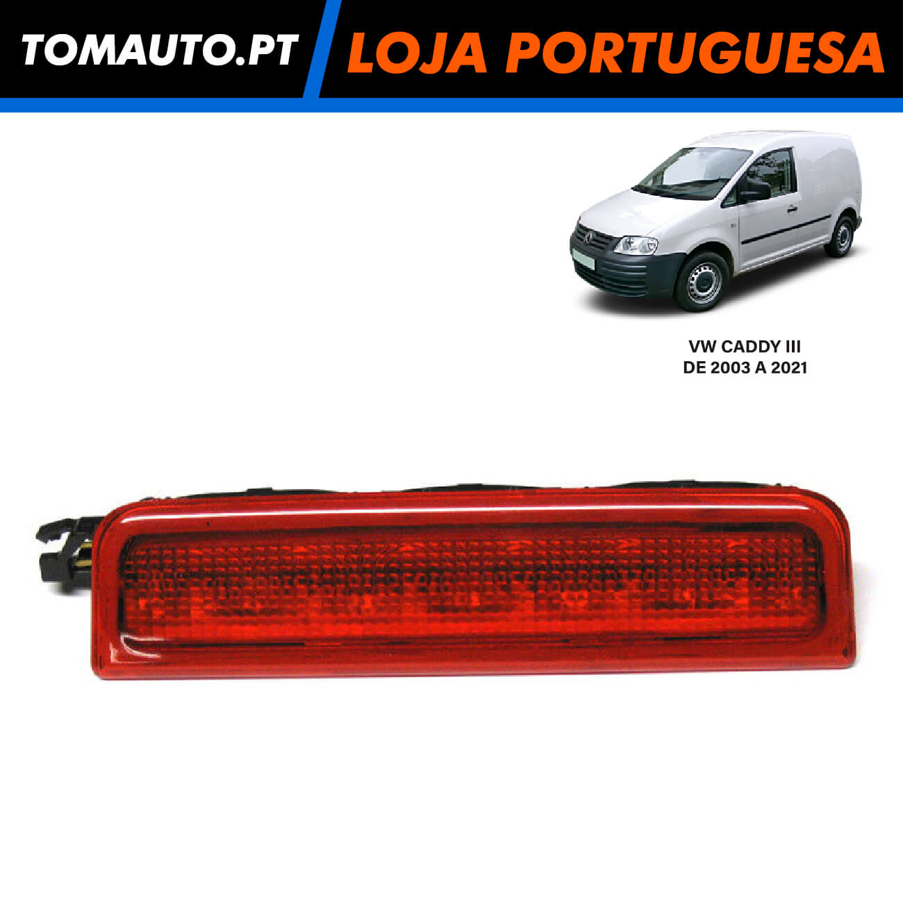 Luz Freio Traseiro Central Stop VW Caddy (03-21) - 2K0945087C