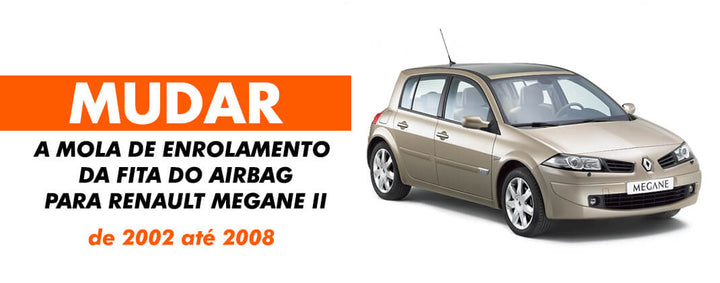 Como mudar a fita de Airbag do Renault Megane 2
