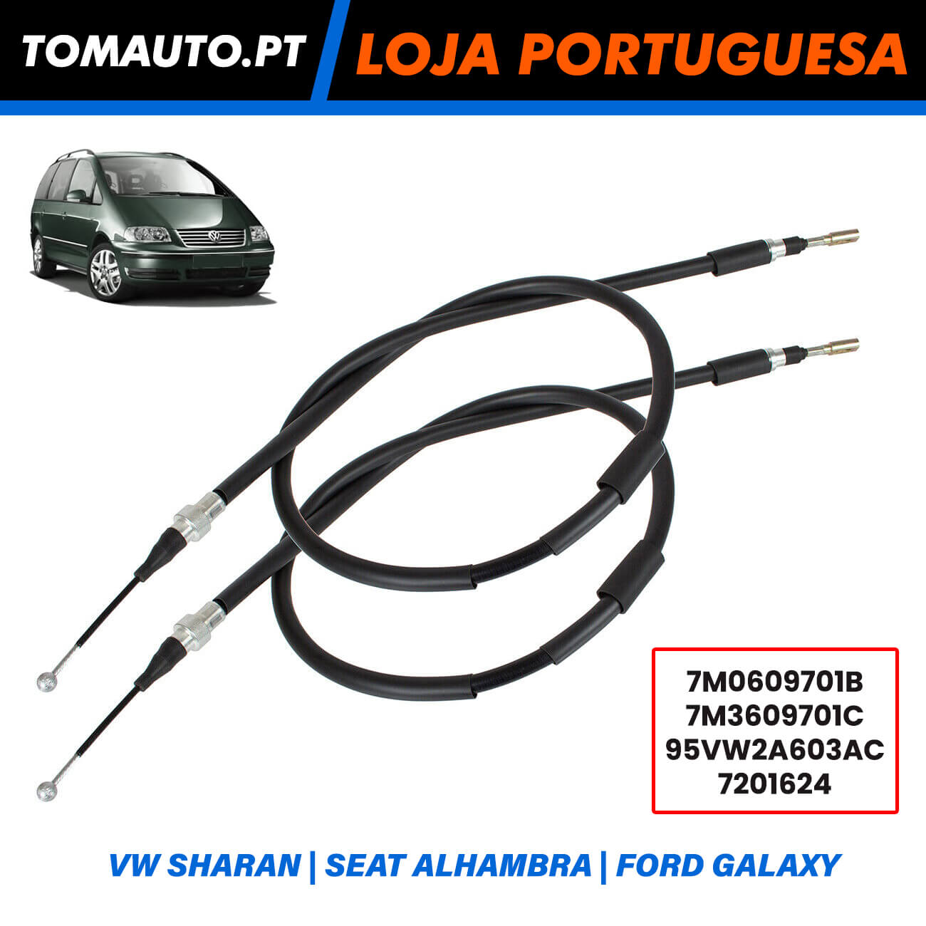 Cabo Travão Ford Galaxy, Seat Alhambra e VW Sharan - 7M0609701B / 7M3609701C / 95VW2A603AC / 7201624