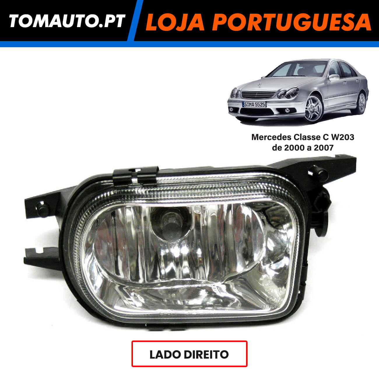 Farol de nevoeiro para Mercedes Classe C W203 de 2000 a 2007