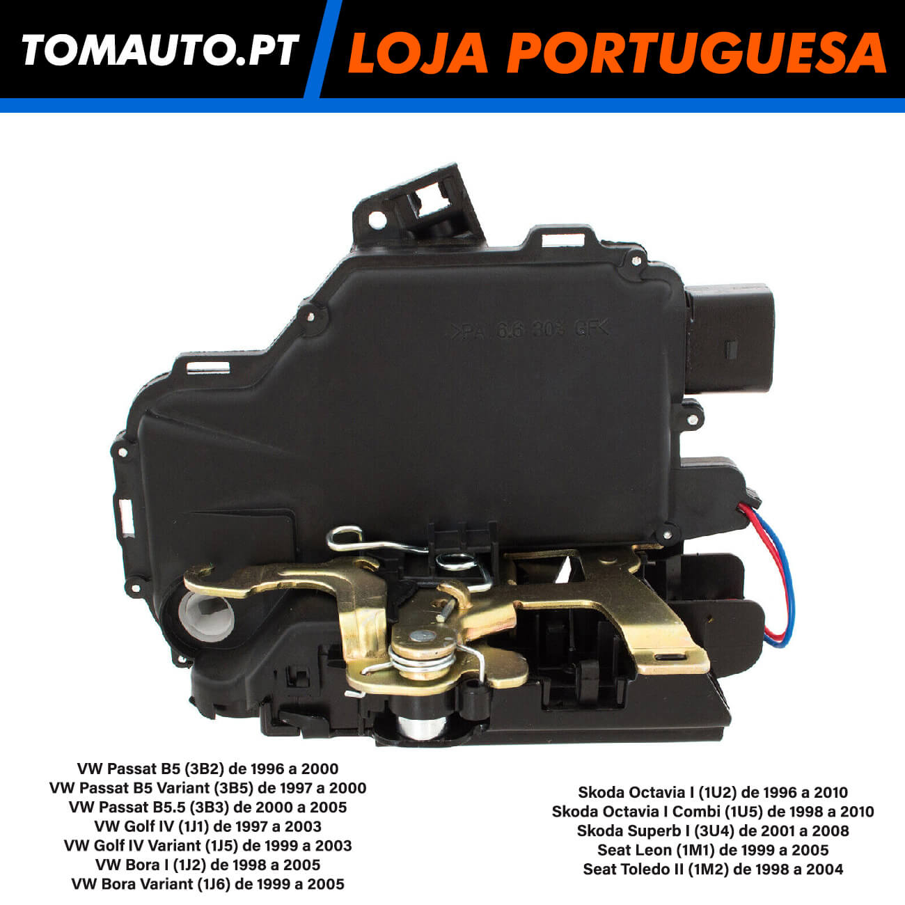 Fechadura Porta Frente Direita VW, Seat e Skoda - 3B1837016A / 3D2837016K / 5Z1837016F / 6X1837014A / 6X1837016Q