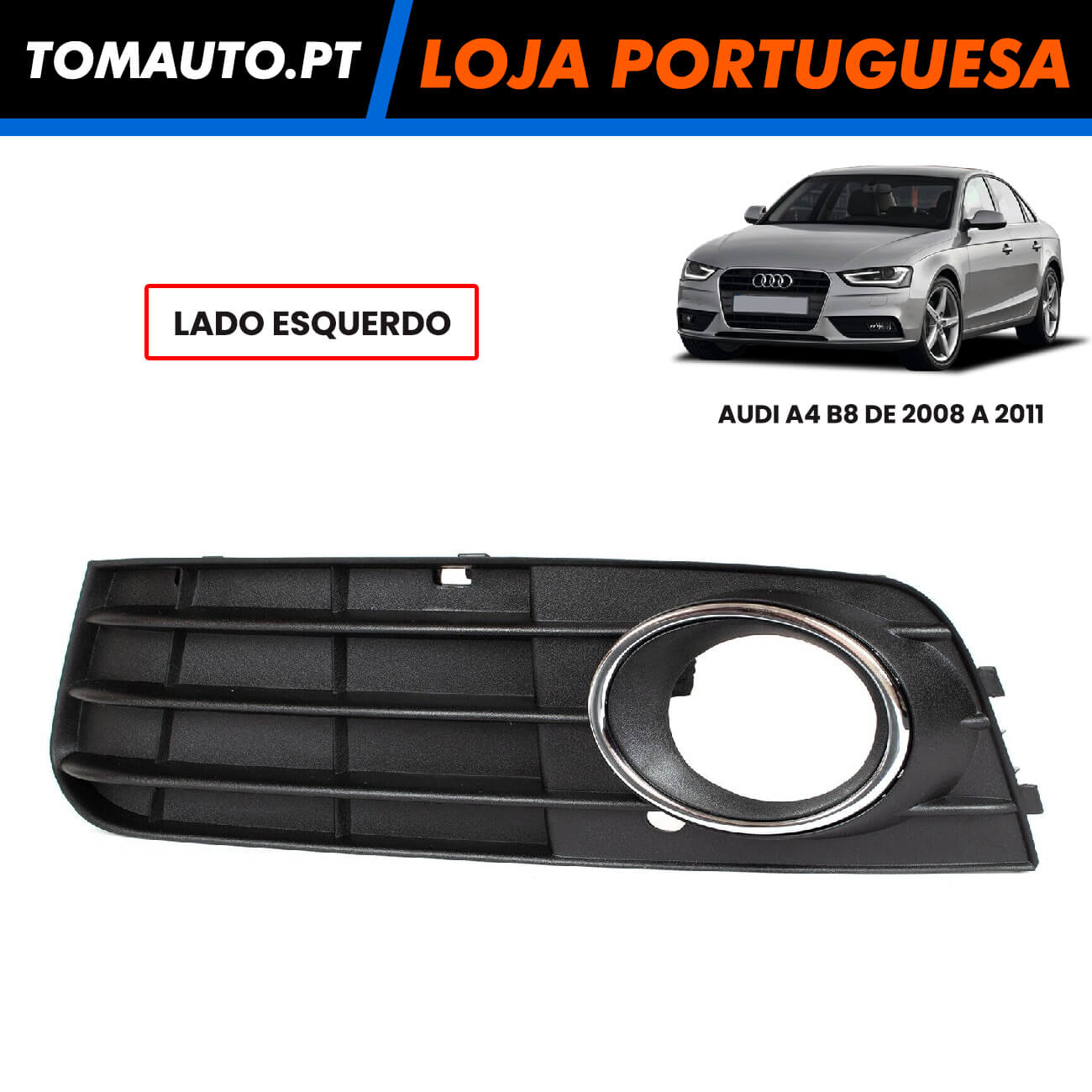 Grelha Nevoeiro Frente Esquerda Audi A4 B8 (07-11) - 8K0807681A