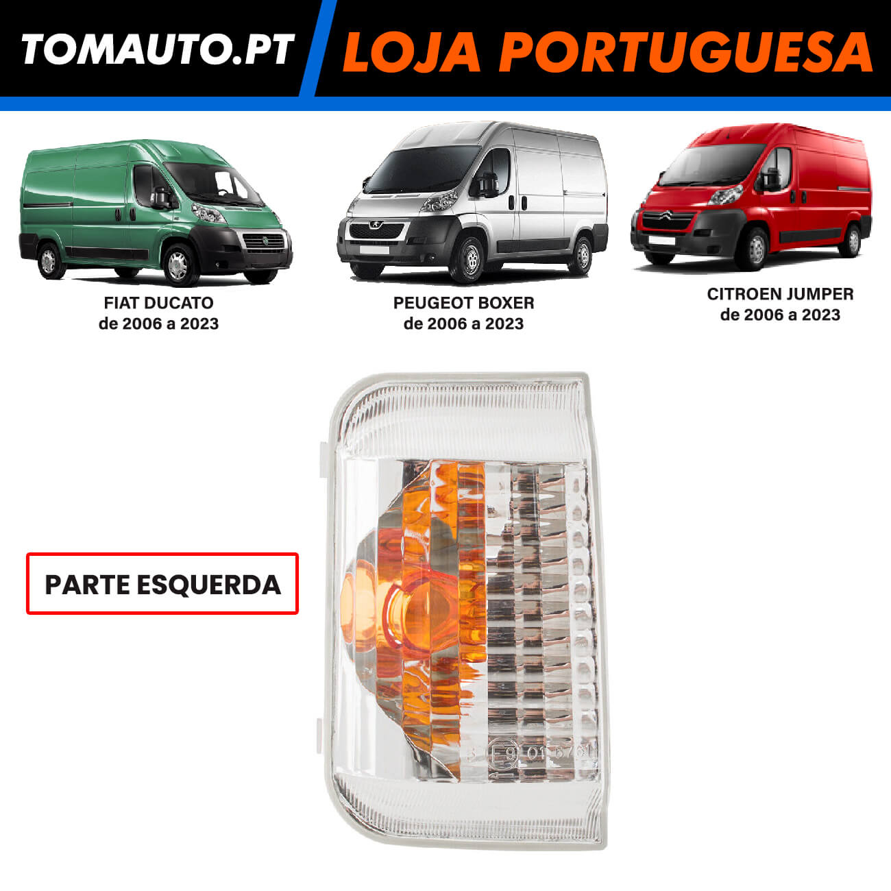 Pisca Retrovisor Esquerda Fiat Ducato, Citroen Jumper, Peugeot Boxer (06-23) - 71748255