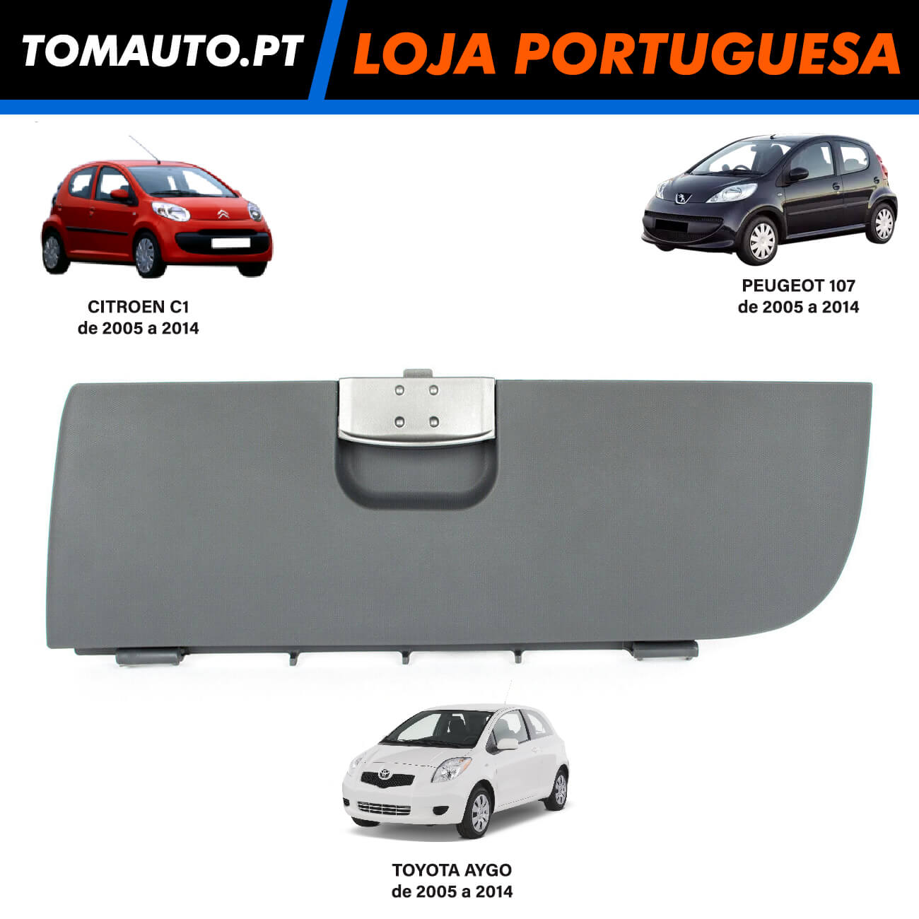 Tampa Porta-luvas Cinza Citroen C1, Peugeot 107 e Toyota Aygo de 2005 a 2014